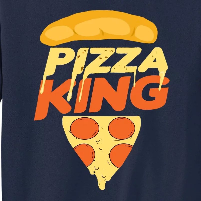 Pizza King Tall Sweatshirt