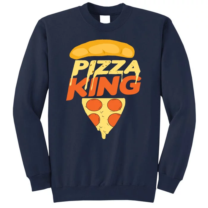 Pizza King Tall Sweatshirt