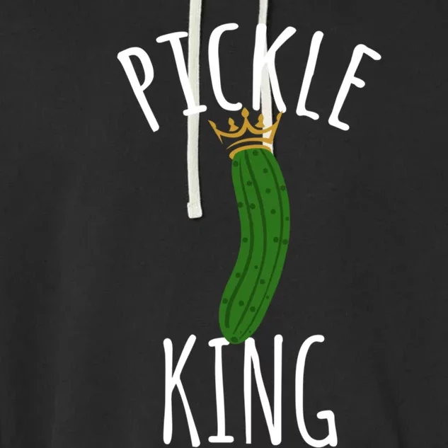 Pickle King Pickles Vegan Pickle Gift Garment-Dyed Fleece Hoodie