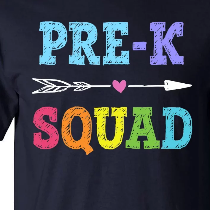 Pre K Squad Back To School Gift Preschool Teacher Tall T-Shirt