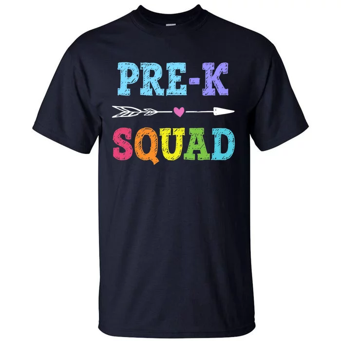 Pre K Squad Back To School Gift Preschool Teacher Tall T-Shirt