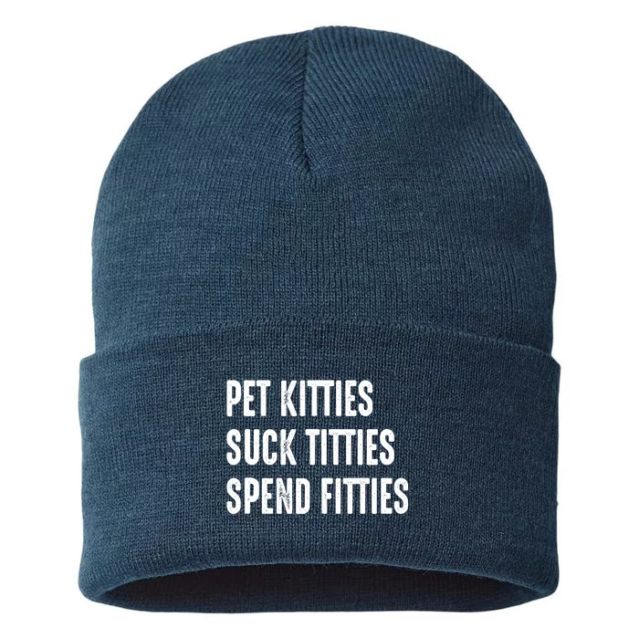 Pet Kitties Suck Titties Spend Fitties Sustainable Knit Beanie