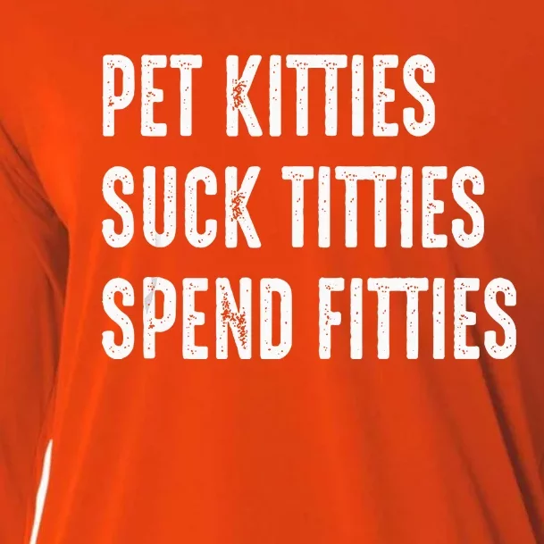 Pet Kitties Suck Titties Spend Fitties Cooling Performance Long Sleeve Crew