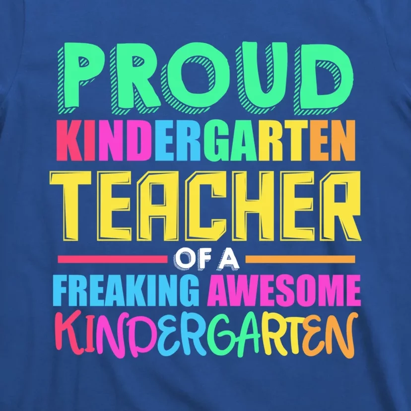 Proud Kindergarten Teacher Kindergarten Gift T-Shirt