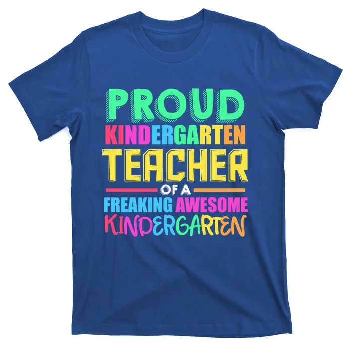 Proud Kindergarten Teacher Kindergarten Gift T-Shirt