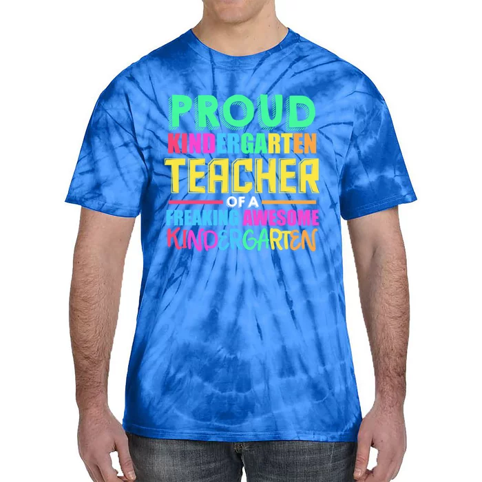 Proud Kindergarten Teacher Kindergarten Gift Tie-Dye T-Shirt