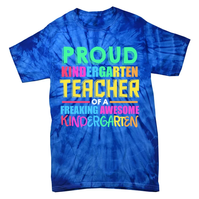 Proud Kindergarten Teacher Kindergarten Gift Tie-Dye T-Shirt