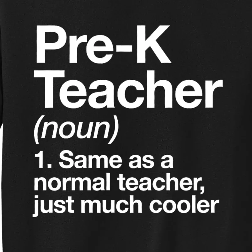 Pre K Teacher Definition Kindergarten Funny Back To School Sweatshirt