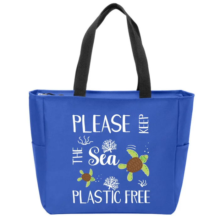 Please Keep The Sea Plastic Free Sea Turtles Great Gift Zip Tote Bag