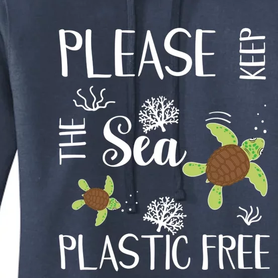 Please Keep The Sea Plastic Free Sea Turtles Great Gift Women's Pullover Hoodie