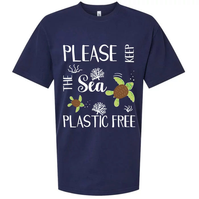 Please Keep The Sea Plastic Free Sea Turtles Great Gift Sueded Cloud Jersey T-Shirt