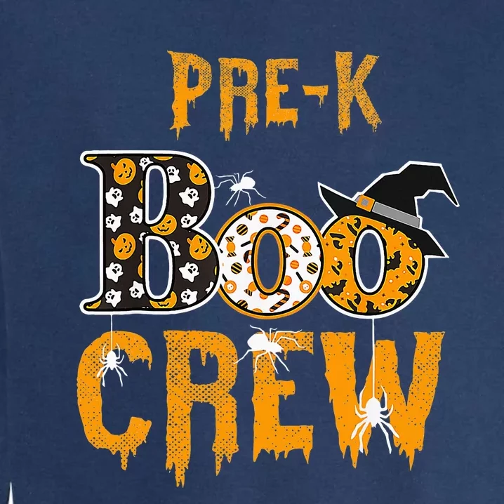 Pre K Teacher Boo Crew Halloween Pre K Teacher Garment-Dyed Sweatshirt