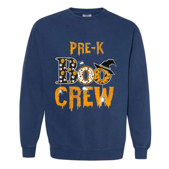 Pre K Teacher Boo Crew Halloween Pre K Teacher Garment-Dyed Sweatshirt