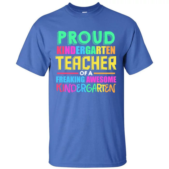 Proud Kindergarten Teacher Kindergarten Cute Gift Tall T-Shirt