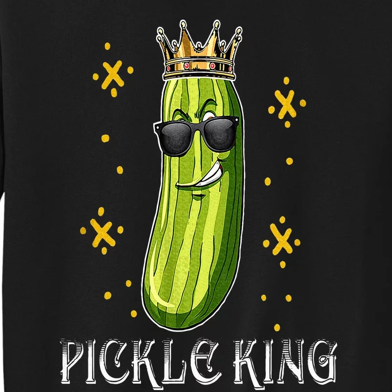 Pickle King Vegan Funny Cucumber Vegetable Pickles Lover Tall Sweatshirt