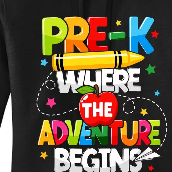 Pre K Where The Adventure Begins Back To School Teacher Women's Pullover Hoodie