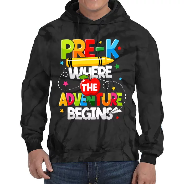 Pre K Where The Adventure Begins Back To School Teacher Tie Dye Hoodie