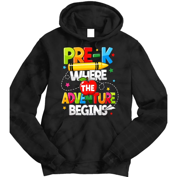 Pre K Where The Adventure Begins Back To School Teacher Tie Dye Hoodie