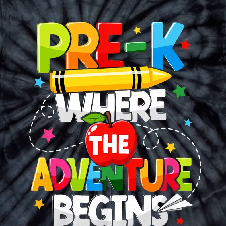 Pre K Where The Adventure Begins Back To School Teacher Tie-Dye T-Shirt