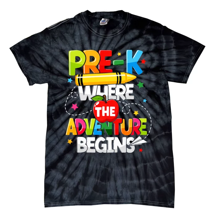 Pre K Where The Adventure Begins Back To School Teacher Tie-Dye T-Shirt