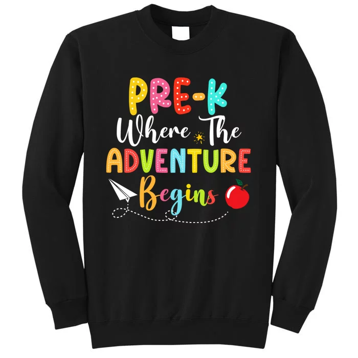 Pre K Where The Adventure Begins Back To School Teacher Sweatshirt