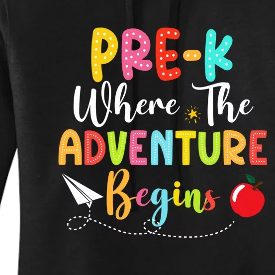 Pre K Where The Adventure Begins Back To School Teacher Women's Pullover Hoodie