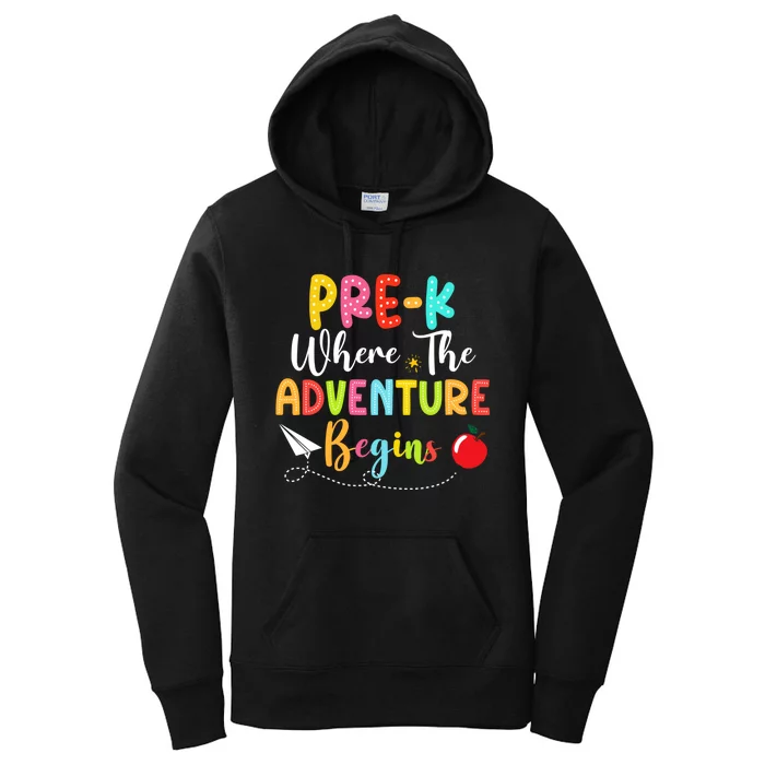 Pre K Where The Adventure Begins Back To School Teacher Women's Pullover Hoodie