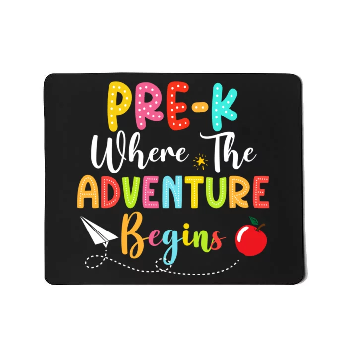 Pre K Where The Adventure Begins Back To School Teacher Mousepad