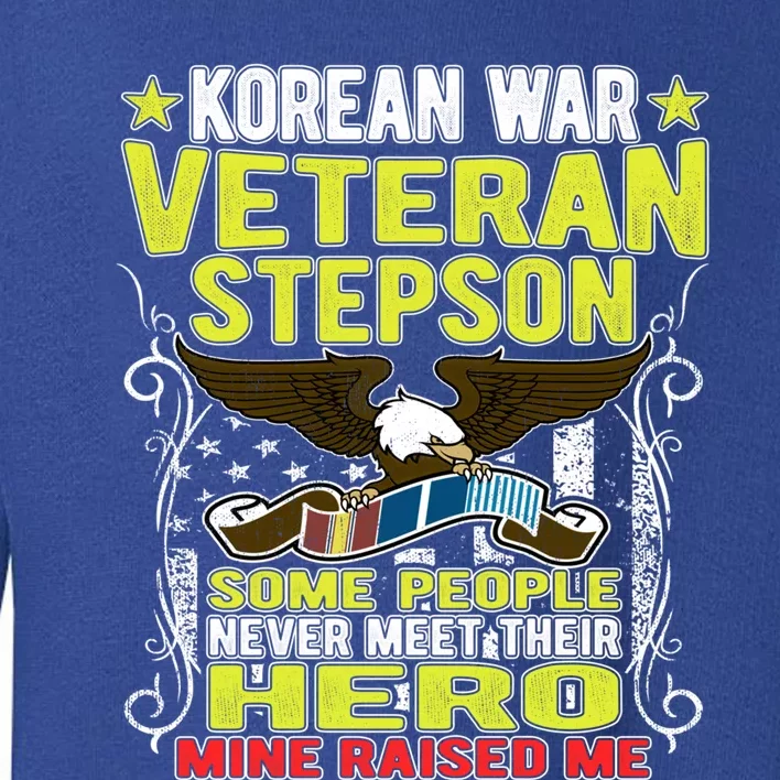 Proud Korean War Veteran Stepson Gift Military Veteran Son Gift Cool Gift Toddler Sweatshirt