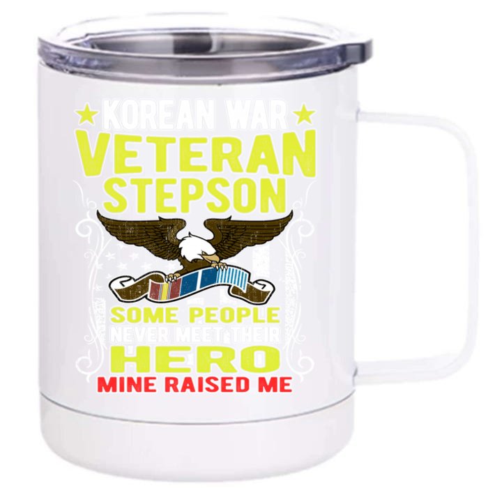 Proud Korean War Veteran Stepson Gift Military Veteran Son Gift Cool Gift Front & Back 12oz Stainless Steel Tumbler Cup