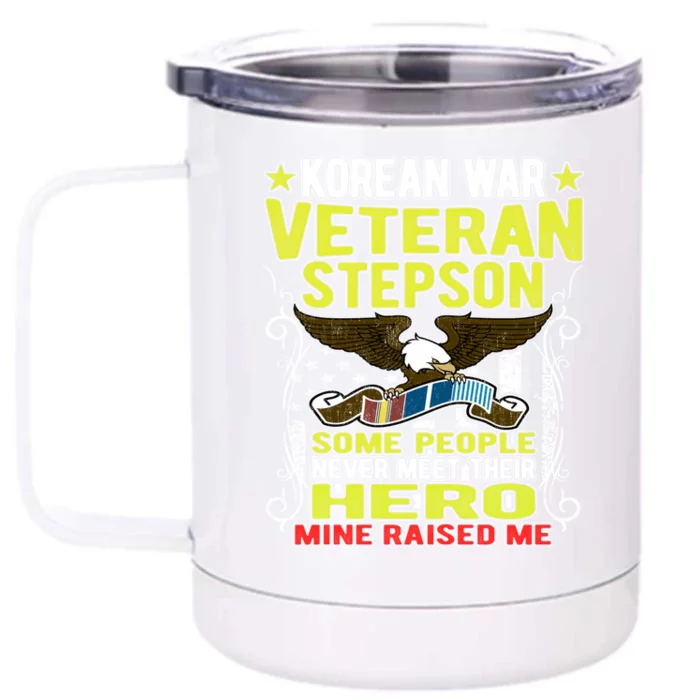 Proud Korean War Veteran Stepson Gift Military Veteran Son Gift Cool Gift Front & Back 12oz Stainless Steel Tumbler Cup