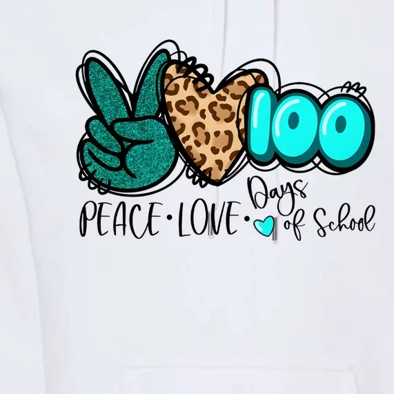 Peace Love 100 Days Of School Premium Hoodie