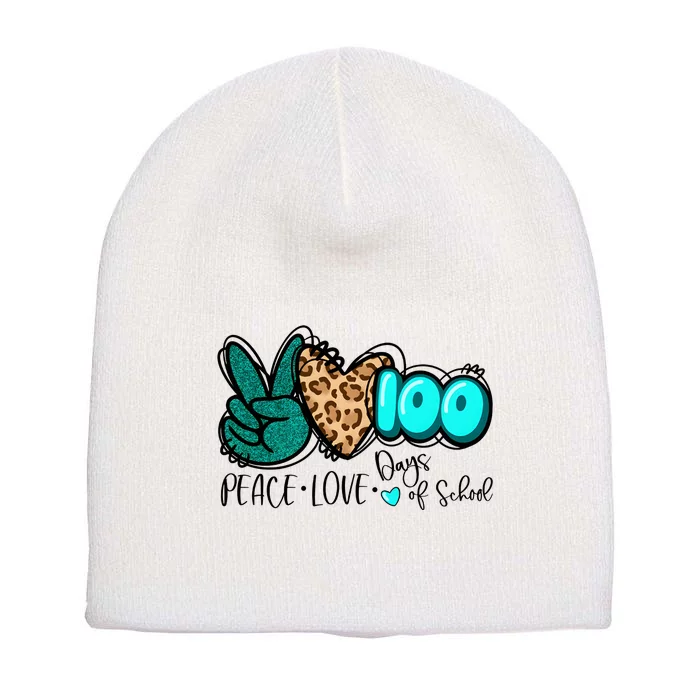 Peace Love 100 Days Of School Short Acrylic Beanie