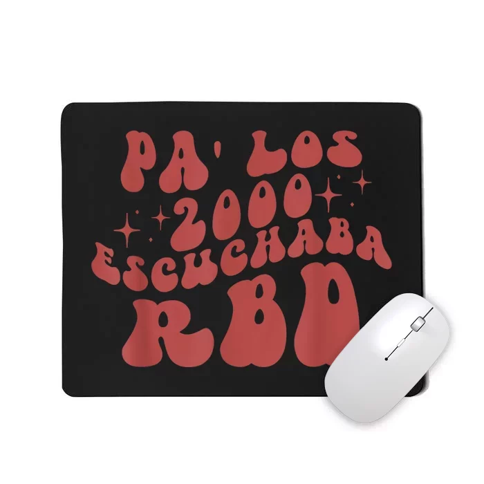 Pa Los 2000 Escuchaba Rbd Mousepad