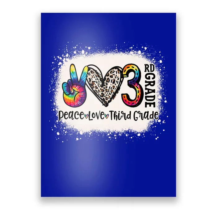 Peace Love 3rd Grade Teacher Back To School Bleached Poster