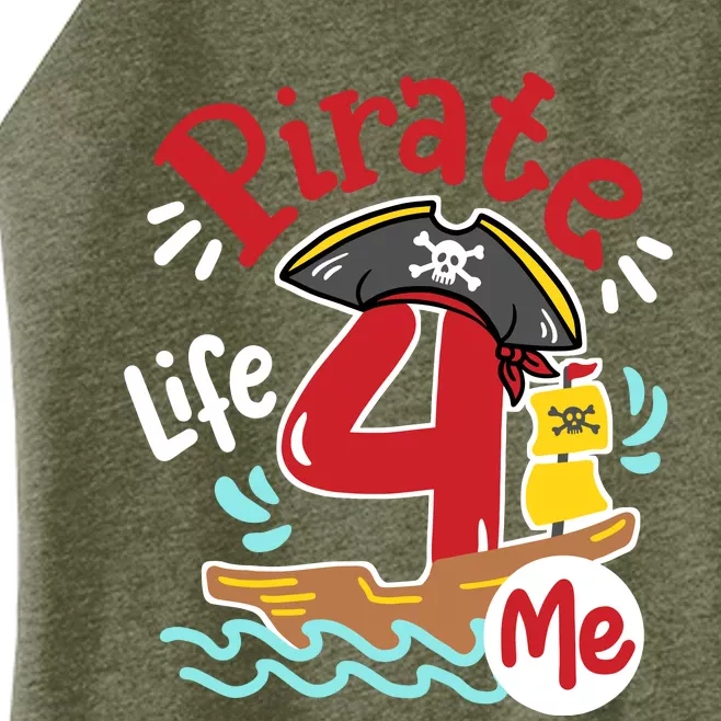 Pirate Life 4 Me 4th Birthday Party Four Years Old Boy Women’s Perfect Tri Rocker Tank