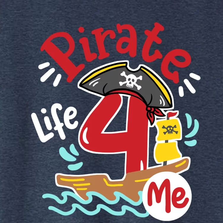 Pirate Life 4 Me 4th Birthday Party Four Years Old Boy Women's Crop Top Tee