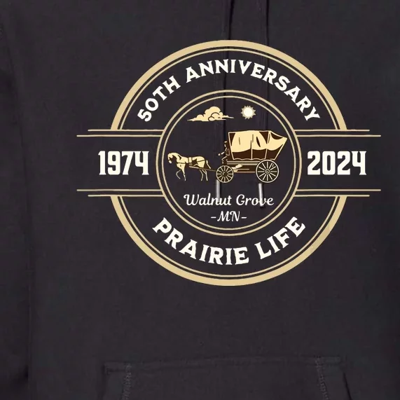 Prairie Life 50th Anniversary Celebration Walnut Grove Mn Premium Hoodie