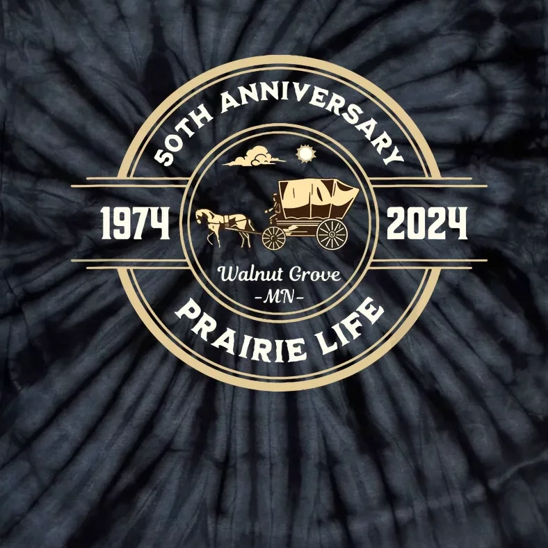 Prairie Life 50th Anniversary Celebration Walnut Grove Mn Tie-Dye T-Shirt