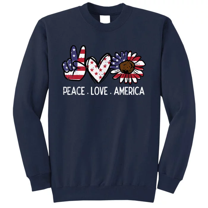 Peace Love America US Flag Fourth Womens 4th Of July Patriot Tall Sweatshirt