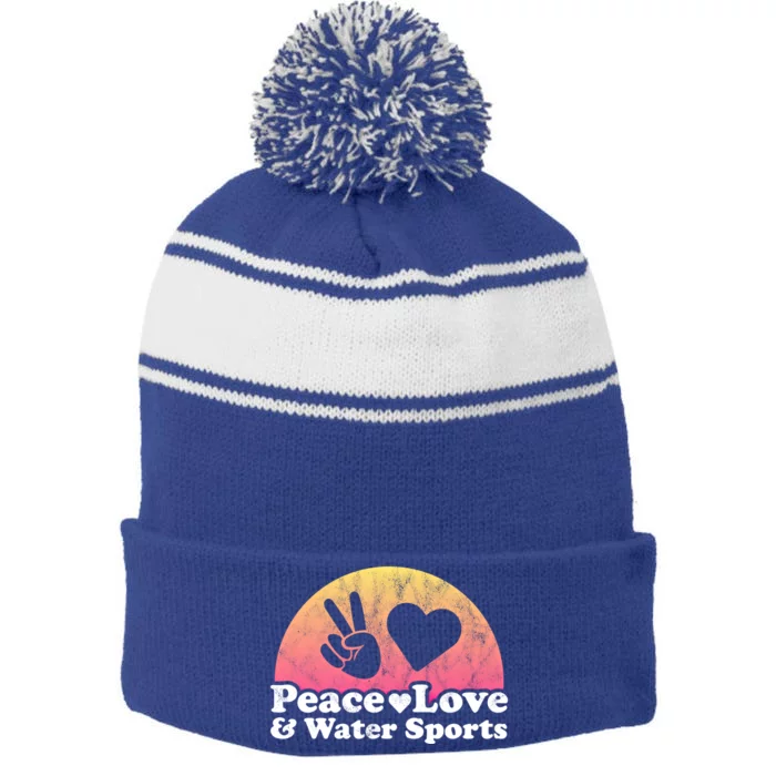 Peace Love And Water Sports Water Sport Gift Stripe Pom Pom Beanie