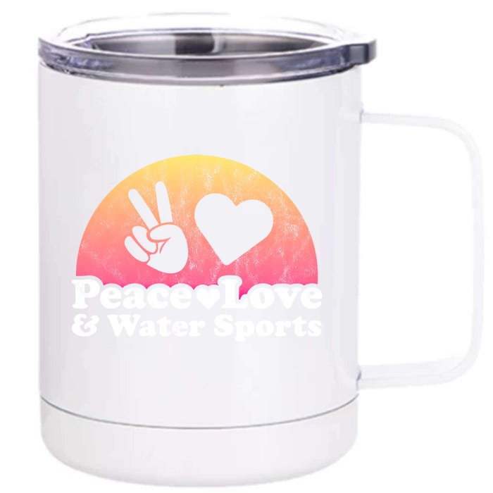 Peace Love And Water Sports Water Sport Gift Front & Back 12oz Stainless Steel Tumbler Cup