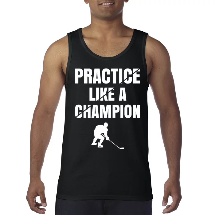 Practice Like A Champion Tank Top