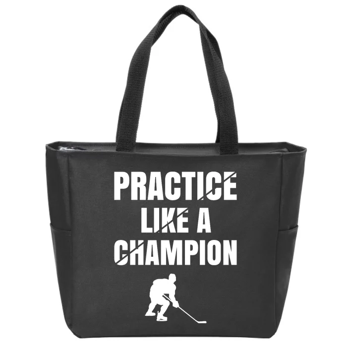 Practice Like A Champion Zip Tote Bag