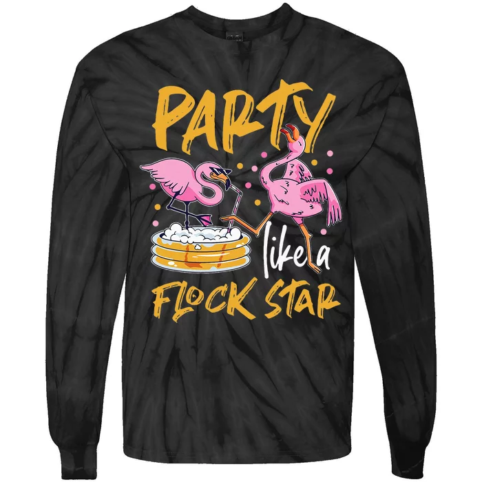 Party Like A Flock Star Flamingos In Kiddie Pool Tie-Dye Long Sleeve Shirt