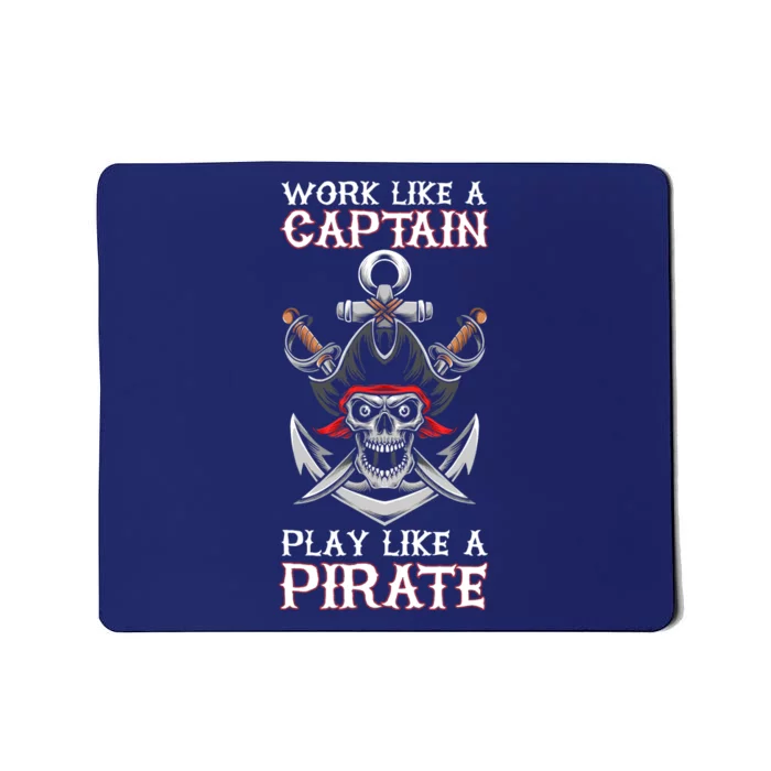 Play Like A Pirate Pirate Lovers Captain Pirate Gifts Mousepad