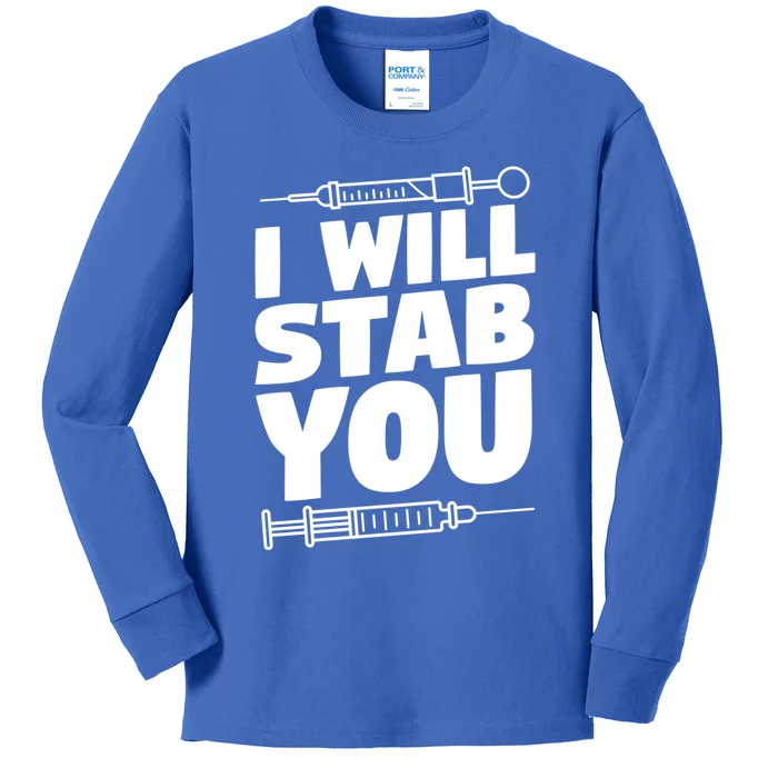 Phlebotomy Lab Assistant Cute Gift I Will Stab You Cute Gift Phlebotomist Cute G Kids Long Sleeve Shirt