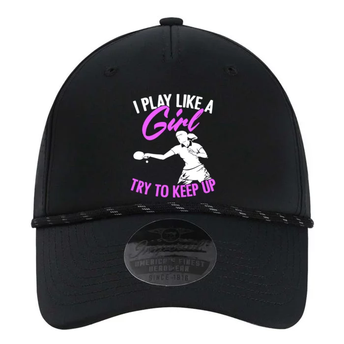 Play Like A Girl Try To Keep Up Funny Table Tennis Ping Pong Gift Performance The Dyno Cap