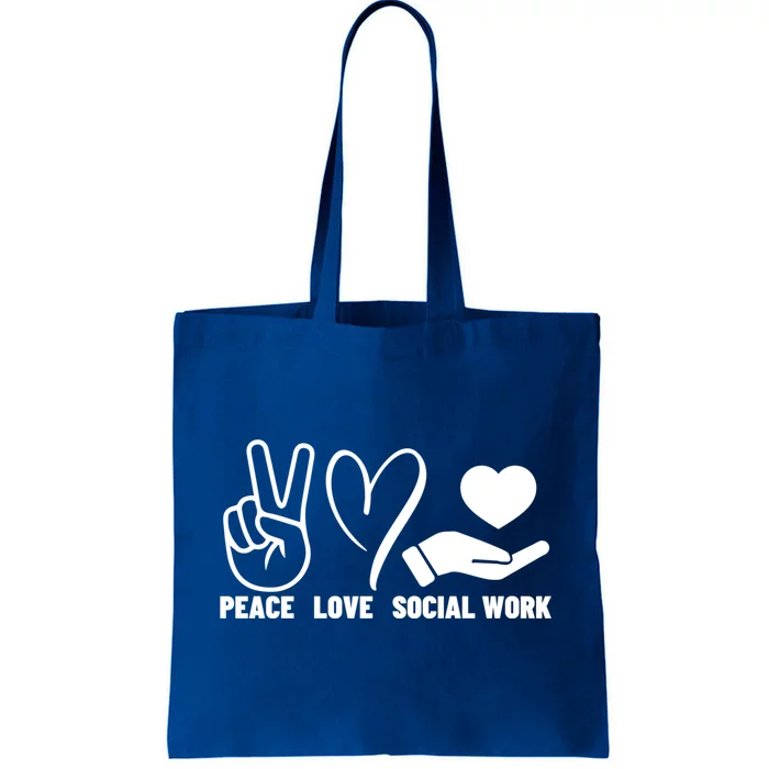 Peace Love And Social Work Proud Social Worker Gift Tote Bag