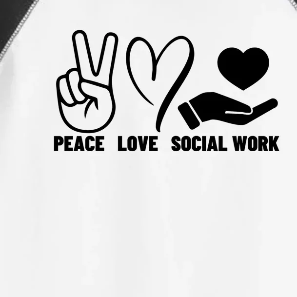 Peace Love And Social Work Proud Social Worker Gift Toddler Fine Jersey T-Shirt